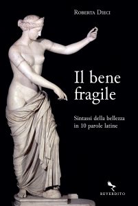 Roberta Dieci – Il bene fragile (2023)
