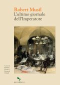 Robert Musil - L'ultimo giornale dell'imperatore (2023)