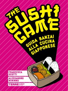 Francesca Scotti, Alessandro Mininno – The Sushi Game (2018)