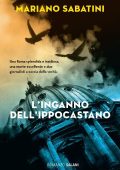 Mariano Sabatini - L'inganno dell'ippocastano (2016)