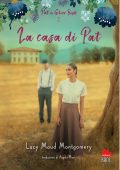 Lucy Maud Montgomery - Pat di Silver Bush Vol. 2. La casa di Pat (2023)