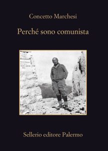 Concetto Marchesi – Perché sono comunista (2021)