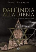 Enrico Baccarini, Massimo Centini - Dall'India alla Bibbia (2023)