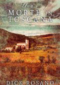 Dick Rosano - Una morte in Toscana (2023)