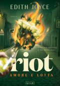 Edith Joyce - Riot . Amore e lotta (2023)