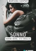 Mariana Gaspar - Sonno. Dormi bene, vivi meglio (2023)
