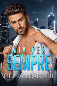 Bella Bianchi – Mia per Sempre (2023)