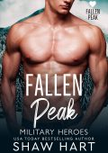 Shaw Hart - Fallen Peak: Military Heroes. La serie completa (2023)