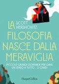 Scott Hershovitz - La filosofia nasce dalla meraviglia (2023)