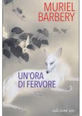 Muriel Barbery - Un'ora di fervore (2023)