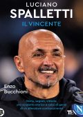 Enzo Bucchioni - Luciano Spalletti il vincente (2023)