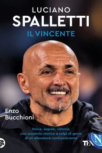 Enzo Bucchioni – Luciano Spalletti il vincente (2023)