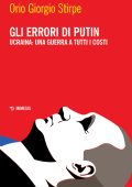 Orio Giorgio Stirpe - Gli errori di Putin (2023)
