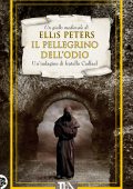 Ellis Peters - Il pellegrino dell'odio (2023)