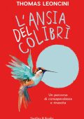 Thomas Leoncini - L'ansia del colibrì (2023)