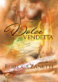 Rebecca Zanetti - Sin brothers. Dolce vendetta (2023)