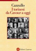 Aldo Cazzullo - I torinesi da Cavour a oggi (2014)