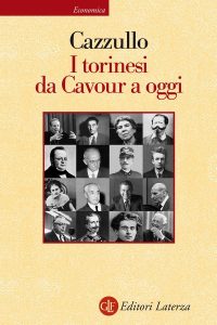 Aldo Cazzullo – I torinesi da Cavour a oggi (2014)