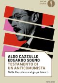 Edgardo Sogno, Aldo Cazzullo - Testamento di un anticomunista (2020)