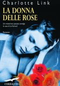 Charlotte Link - La donna delle rose (2011)