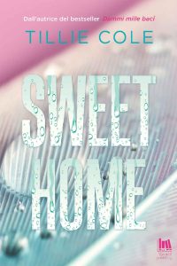 Tillie Cole – Sweet Home Vol. 1. Sweet Home (2023)