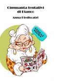 Anna Piediscalzi - Cinquanta tentativi di Bianco (2023)