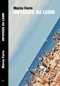 Marco Ferro - Un'estate da leoni (2023)