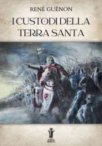 René Guénon – I Custodi della Terra Santa (2023)