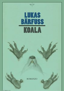 Lukas Bärfuss – Koala (2023)