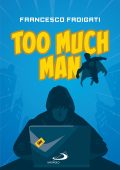 Francesco Fadigati - Too Much Man (2023)