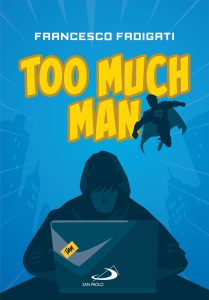Francesco Fadigati – Too Much Man (2023)