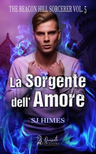 Sj Himes – The Beacon Hill Sorcerer Vol. 5. La sorgente dell’amore (2022)
