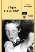 Massimo Bontempelli - Il figlio di due madri (2021)