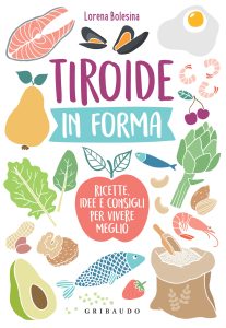 Lorena Bolesina – Tiroide in forma (2019)