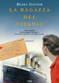 Hazel Gaynor - La ragazza del Titanic (2023)