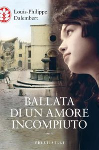 Louis-Philippe Dalembert – Ballata di un amore incompiuto (2014)