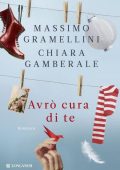 img Massimo Gramellini, Chiara Gamberale - Avrò cura di te (2014)