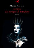 Matteo Ricupero - Arcano. Lo scrigno di Pandora (2023)