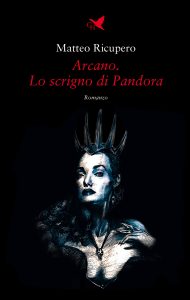 Matteo Ricupero – Arcano. Lo scrigno di Pandora (2023)
