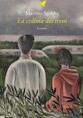 Martino Sgobba - La collina dei treni (2023)