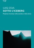 Luigi Zoja - Sotto l'iceberg (2023)
