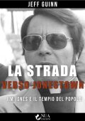 Jeff Guinn - La strada verso Jonestown (2023)