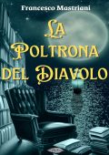 Francesco Mastriani - La poltrona del diavolo (2023)