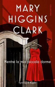 Mary Higgins Clark – Mentre la mia piccola dorme (2020)
