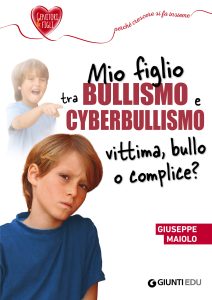 Pino Maiolo – Mio figlio tra bullismo e cyberbullismo (2020)