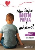Paolo Moderato - Mio figlio non parla: è autismo? (2020)