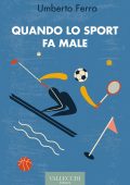 Umberto Ferro - Quando lo sport fa male (2022)