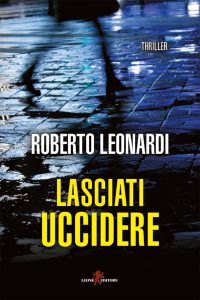 Roberto Leonardi – Lasciati uccidere (2019)
