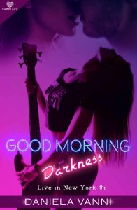Daniela Vanni – Live in New York Vol. 1. Good morning Darkness (2023)