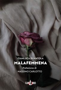 Gianluca Di Matola – Malafemmena (2022)